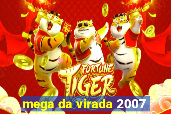 mega da virada 2007